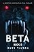 BETA: A Genetics Investigation Team Thriller