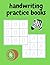 Handwriting practice books:...