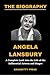 ANGELA LANSBURY BIOGRAPHY BOOK: A Complete Look into the Life of the Influential Actress and Singer