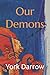 Our Demons by York Darrow