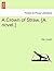 A Crown of Straw. [A Novel.]