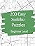 200 Easy Sudoku Puzzles: Be...
