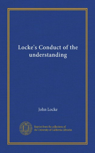 Locke's Conduct of the understanding