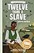 Twelve Years a Slave (Easy Classics) (The American Classics Children's Collection (Easy Classics))