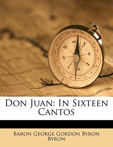 Don Juan: In Sixteen Cantos