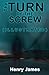 The Turn of the Screw Illustrated