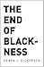 The End of Blackness