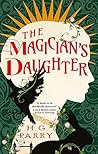 The Magician's Daughter by H.G. Parry