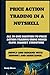 Price Action Trading: All I...