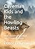 Caveman Kids and the Howlin...