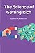 The Science of Getting Rich (Spanish Edition)
