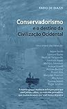 Conservadorismo e o destino da civilização Ocidental (Portuguese Edition)