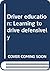 Driver education by Marland Keith Strasser