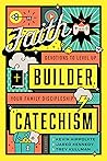 Faith Builder Catechism by Kevin Hippolyte
