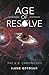 Age of Resolve: The E.V. Ch...