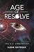 Age of Resolve: The E.V. Chronicles