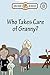 Who Takes Care of Granny