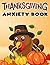 Big Thanksgiving Anxiety Bo...