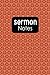 Sermon Notes: A Great Christian Notebook for Church Sermons and Teaching Lessons | The Perfect Bible Study Gift for women men husband wife friend and familly,,