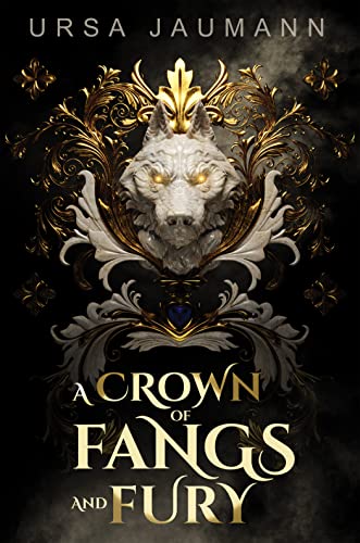 A Crown of Fangs and Fury (Kindle Edition)