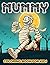 Mummy Coloring Book For Kid...