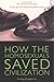 How the Homosexuals Saved Civilization: The Time and Heroic Story of How Gay Men Shaped the Modern World