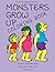 Monsters Grow Up Coloring Book