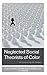 Neglected Social Theorists of Color: Deconstructing the Margins