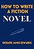 How To Write A fiction Nove...