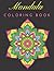 Mandala Coloring Book: Mand...