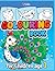 Colouring Book for Children age 1: Fun Preschool Colouring Book