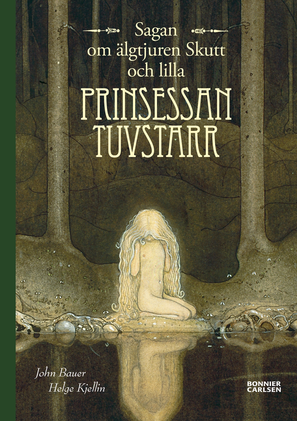 Sagan om älgtjuren Skutt och lilla prinsessan Tuvstarr (Hardcover)