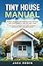 TINY HOUSE MANUAL: Perfect ...