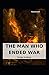 The Man Who Ended War Annotated