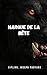 Marque de la bête: Une hist...