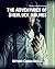 The Adventures of Sherlock Holmes: Mystery Novel
