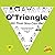 O' Triangle, All that you can be! by Aunt Cherry