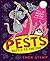 PESTS: PESTS BATTLE TO THE END: Book 3
