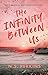 The Infinity Between Us