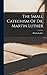 The Small Catechism Of Dr. Martin Luther
