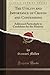 The Utility and Importance of Creeds and Confessions: Addressed Particularly to Candidates for the Ministry (Classic Reprint)