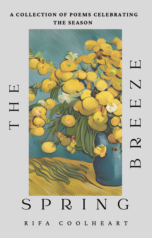 The Spring Breeze: A Collection Of Poems Celebrating the Season