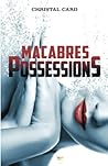 MACABRES POSSESSIONS (French Edition)