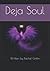 Deja Soul