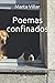 Poemas confinados by Marta Villar
