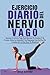 EJERCICIO DIARIO DEL NERVIO VAGO by Ryan Haynes