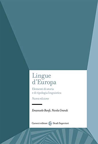 Lingue d'Europa: Elementi di storia e di tipologia linguistica (Paperback)