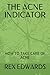 THE ACNE INDICATOR: HOW TO ...