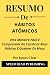 Resumo De Hábitos Atômicos Por James Clear: Uma Maneira Fácil E Comprovada De Construir Bons Hábitos E Quebrar Os Maus (Atomic Habits Portuguese Edition)