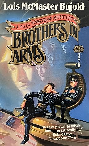 Brothers in Arms (Vorkosigan Saga, #5)
